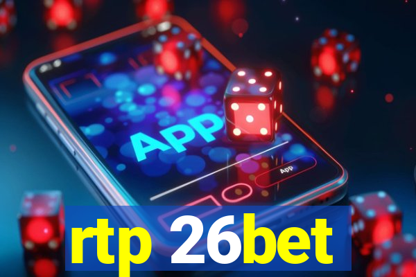 rtp 26bet